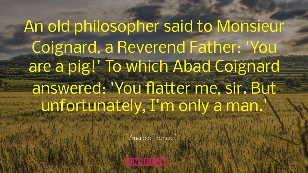 Heraclides Philosopher quotes by Anatole France