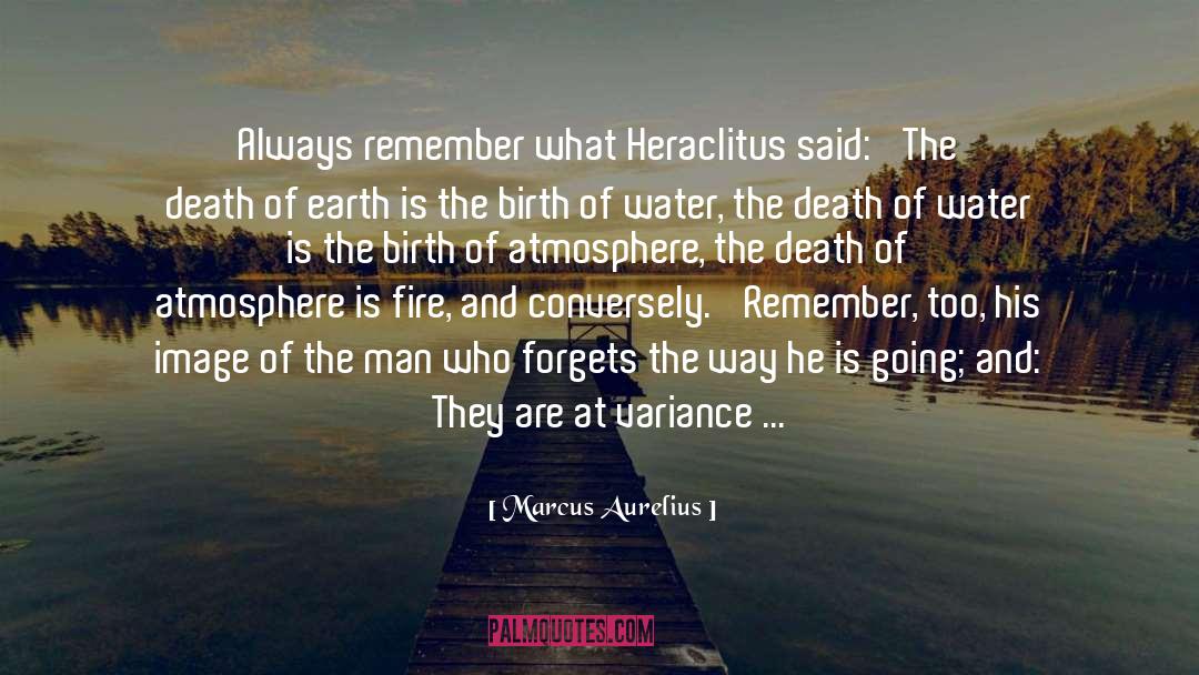 Heraclitus quotes by Marcus Aurelius