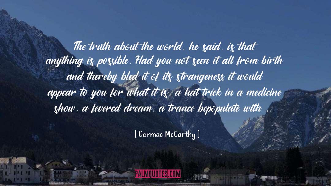 Herbal Medicine quotes by Cormac McCarthy