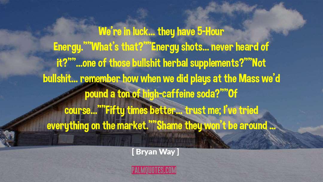 Herbal quotes by Bryan Way