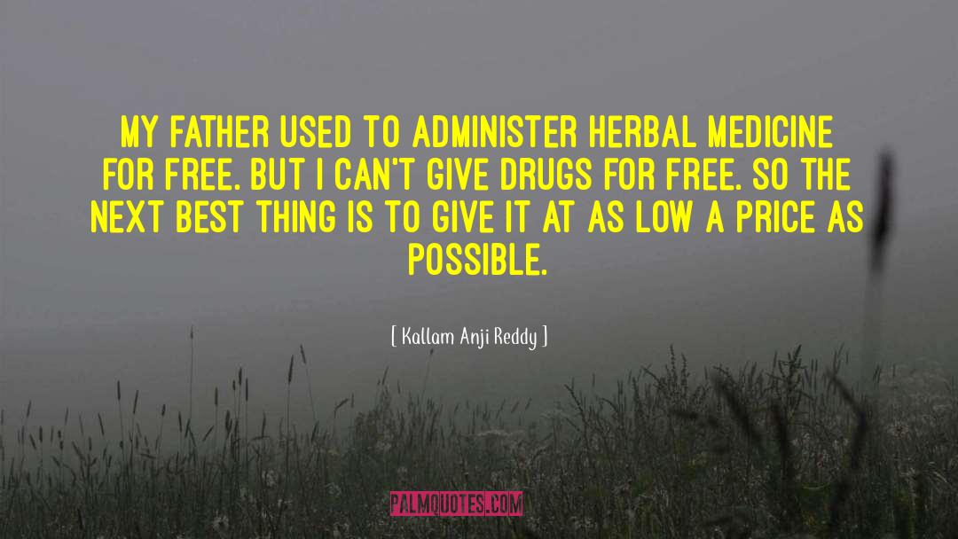 Herbal quotes by Kallam Anji Reddy