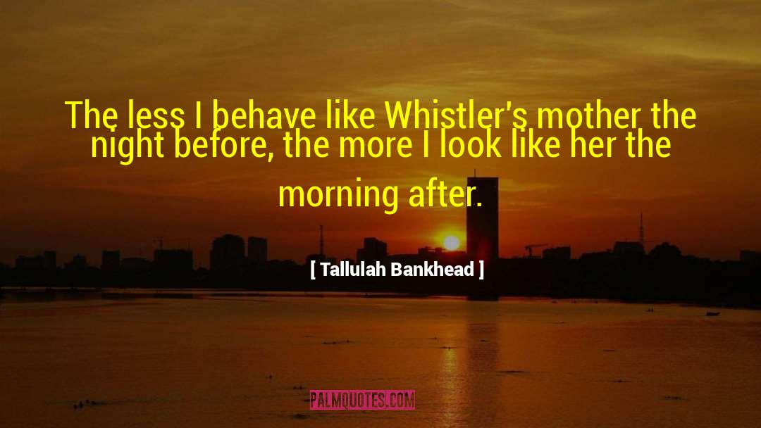 Herbalife Morning quotes by Tallulah Bankhead