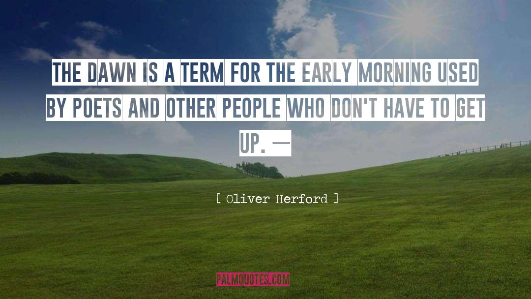 Herbalife Morning quotes by Oliver Herford