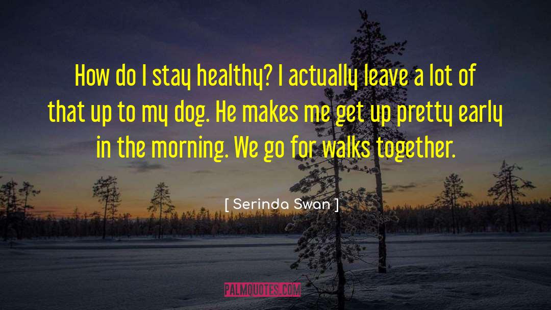 Herbalife Morning quotes by Serinda Swan
