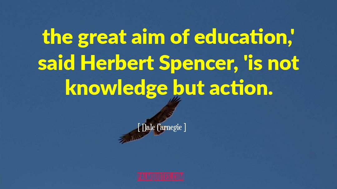 Herbert Spencer quotes by Dale Carnegie