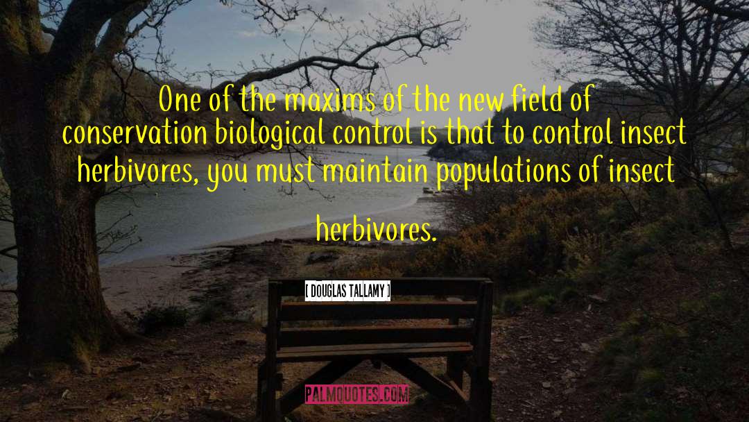 Herbivores quotes by Douglas Tallamy