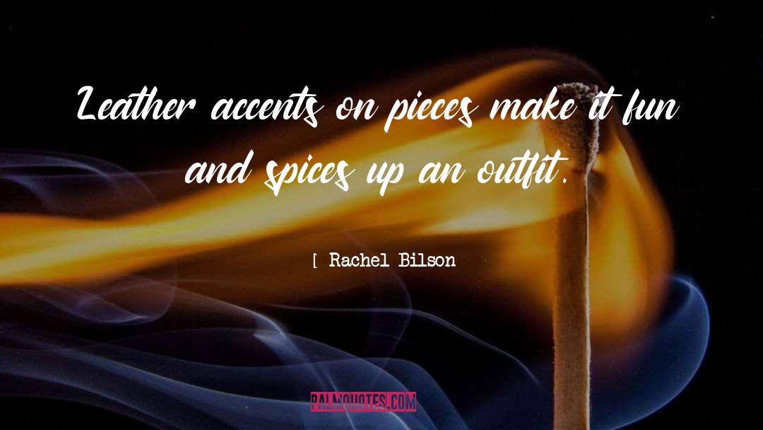 Herbs And Spices quotes by Rachel Bilson