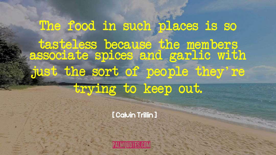 Herbs And Spices quotes by Calvin Trillin