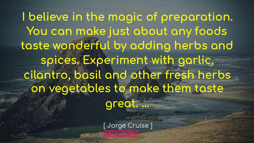 Herbs And Spices quotes by Jorge Cruise