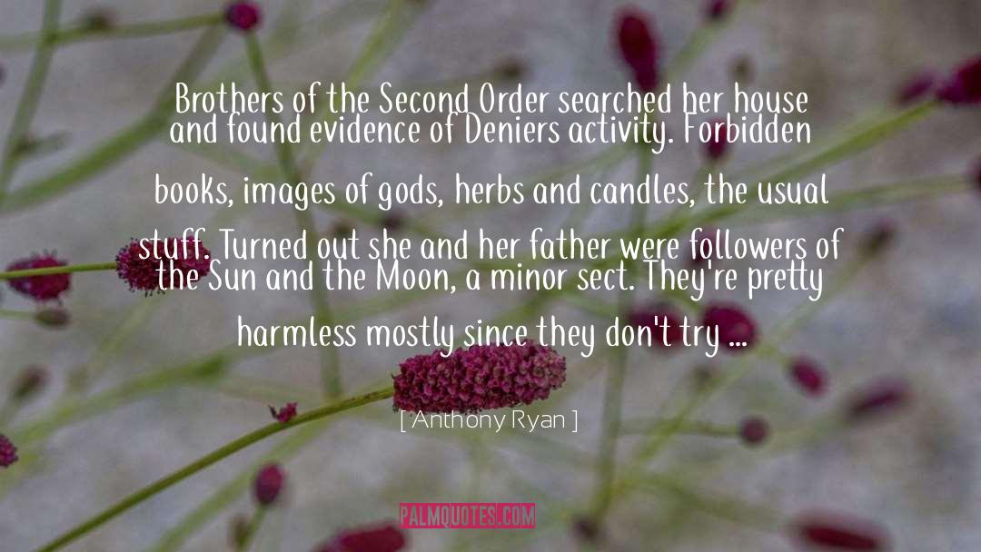 Herbs quotes by Anthony Ryan
