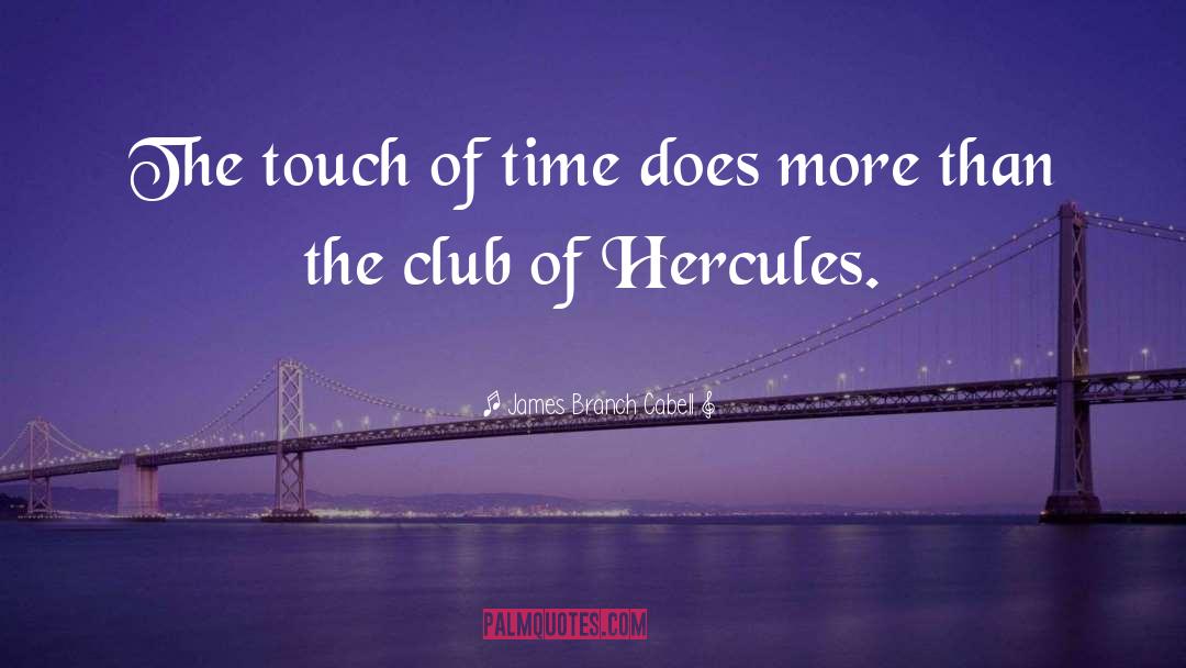 Hercules quotes by James Branch Cabell