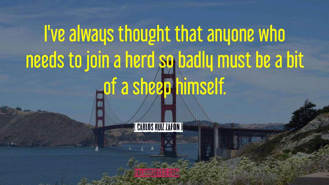 Herd quotes by Carlos Ruiz Zafon