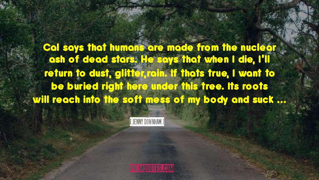 Here Be Monsters quotes by Jenny Downham