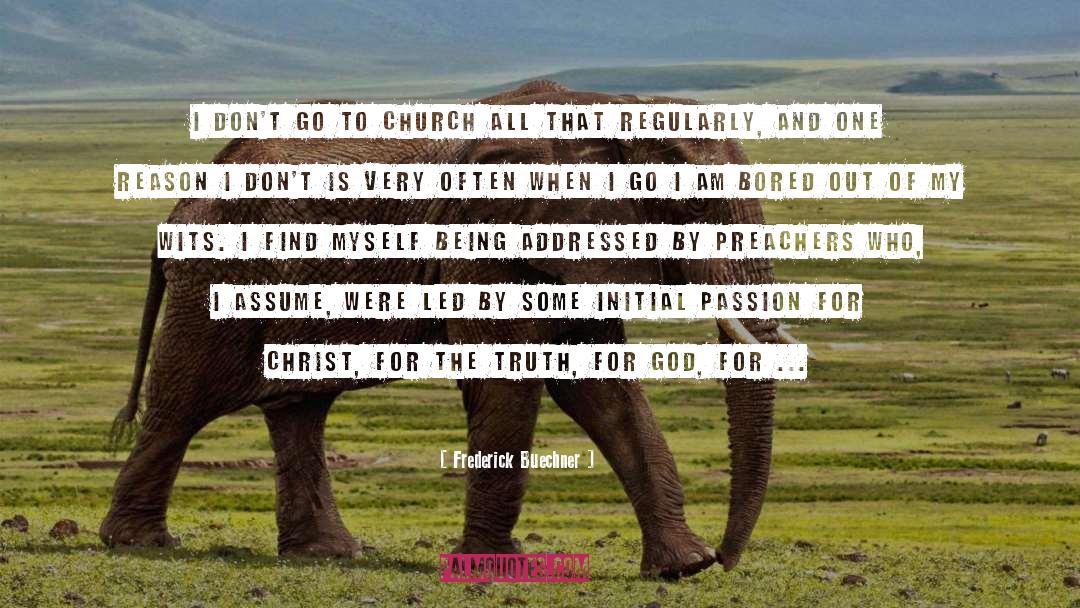 Here For A Reason quotes by Frederick Buechner