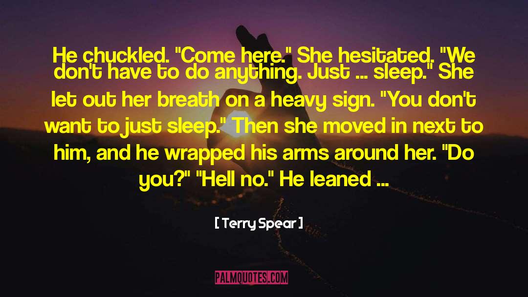 Here For Me quotes by Terry Spear