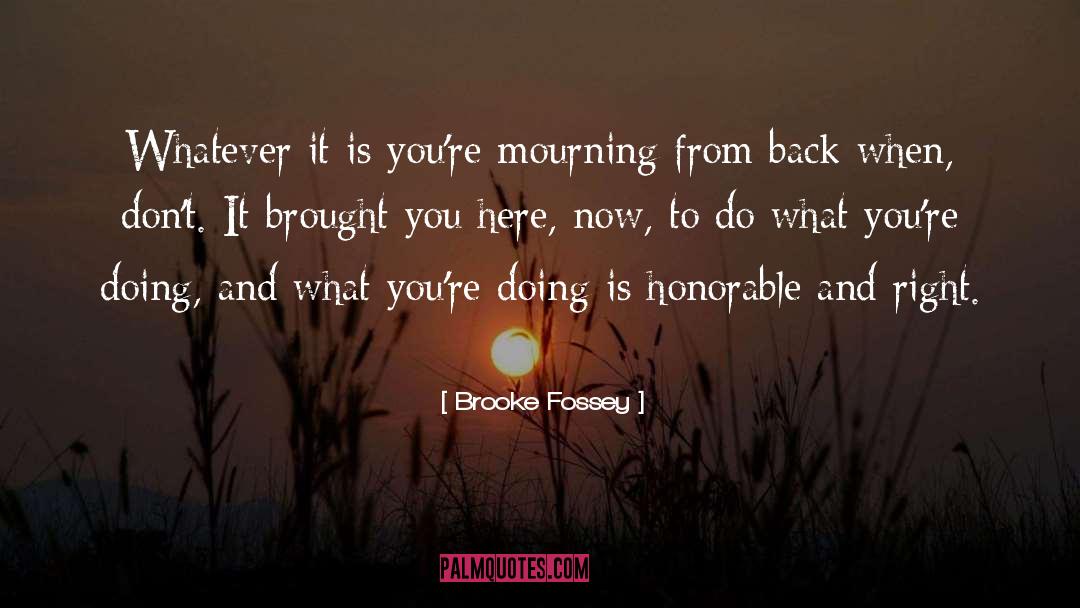 Here Now quotes by Brooke Fossey