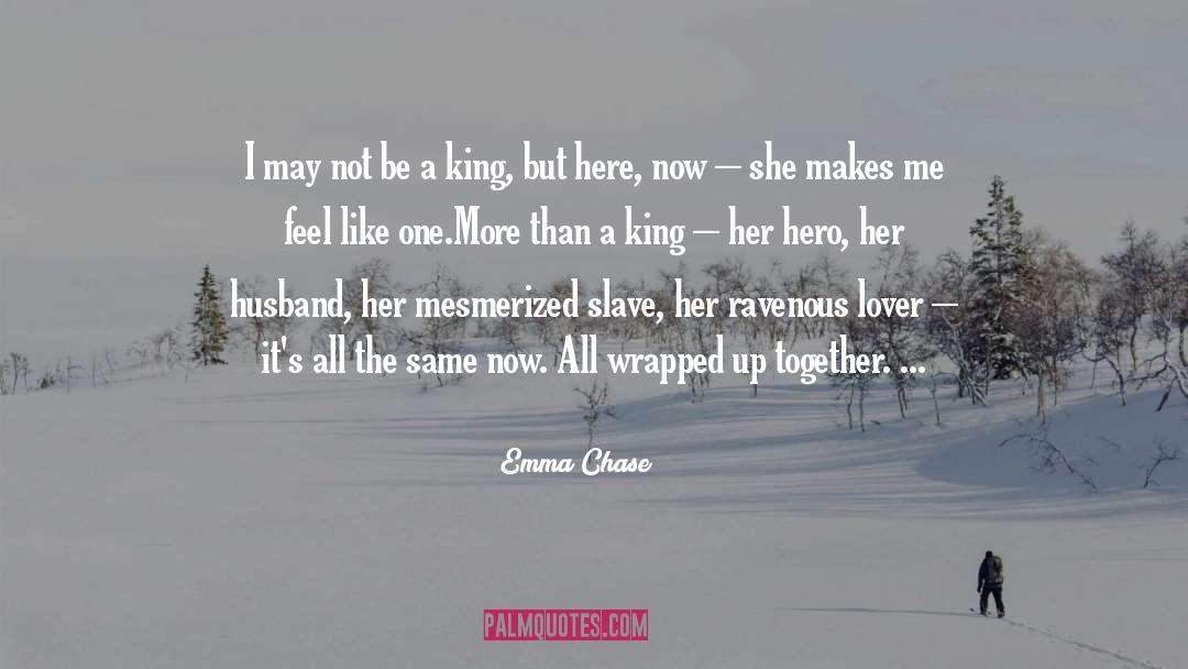 Here Now quotes by Emma Chase