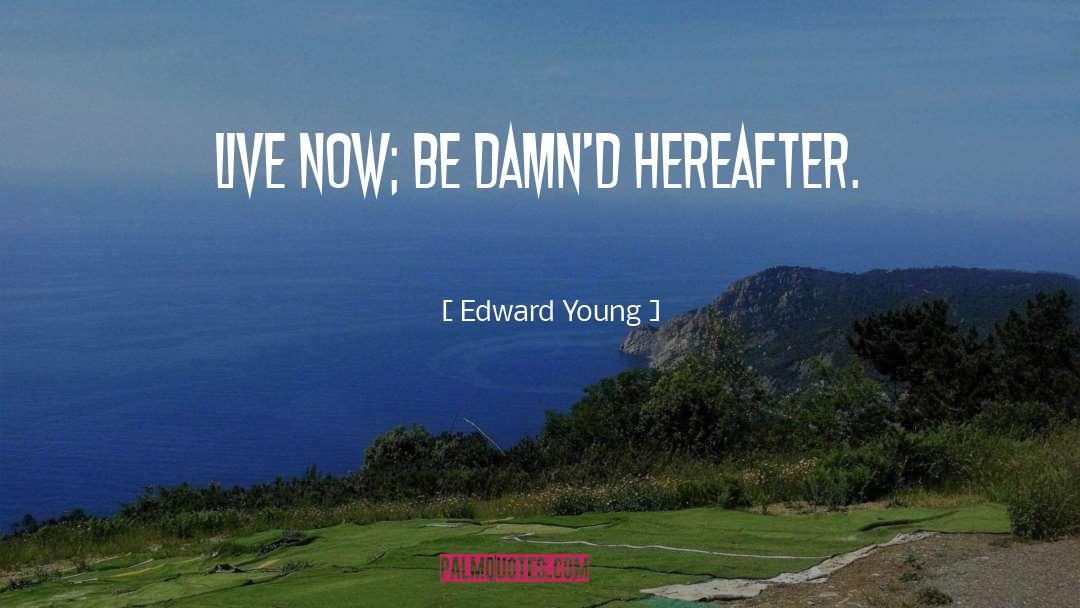 Hereafter quotes by Edward Young