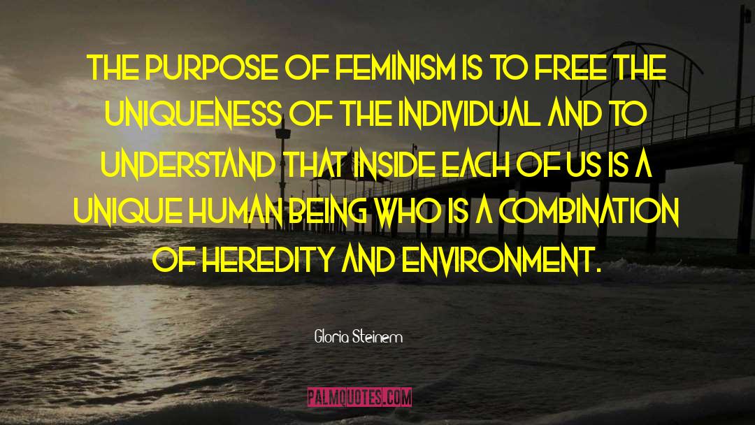 Heredity And Environment quotes by Gloria Steinem