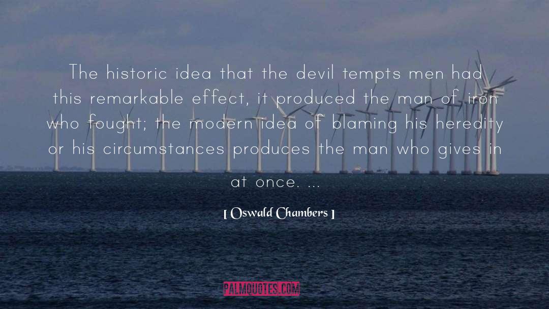 Heredity quotes by Oswald Chambers