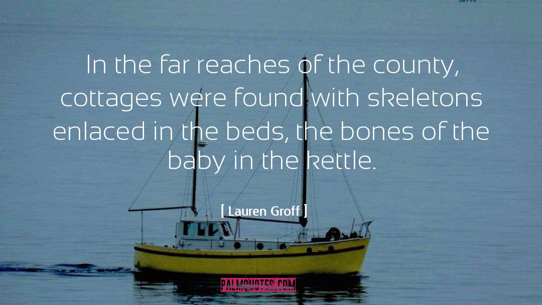 Herefordshire County quotes by Lauren Groff