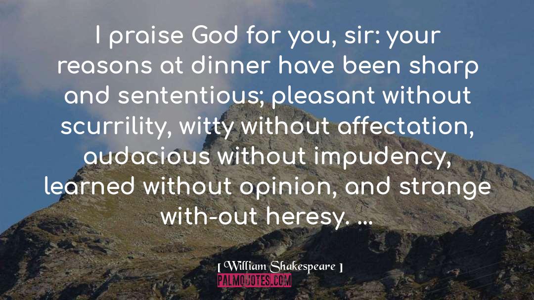 Heresy quotes by William Shakespeare