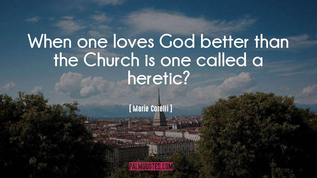 Heretic quotes by Marie Corelli