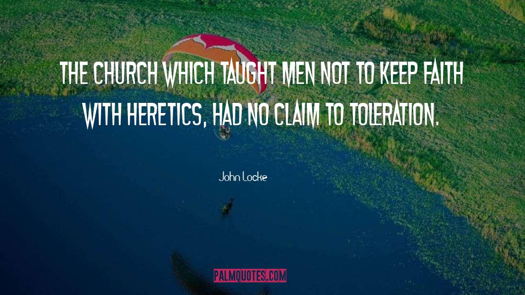 Heretic quotes by John Locke
