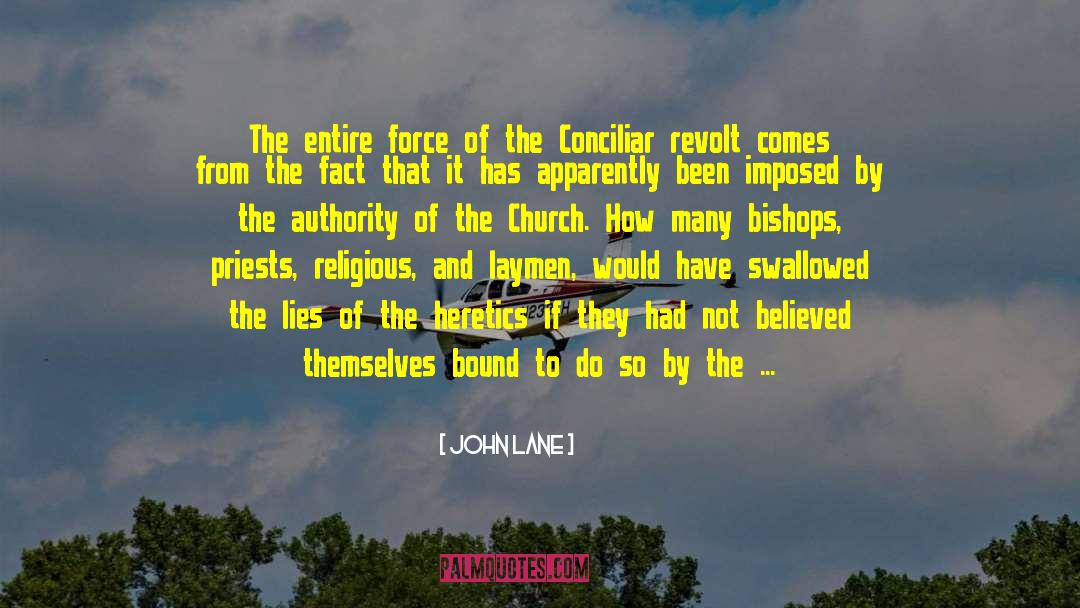 Heretics quotes by John Lane