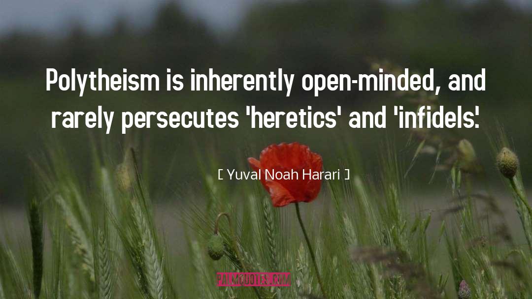 Heretics quotes by Yuval Noah Harari