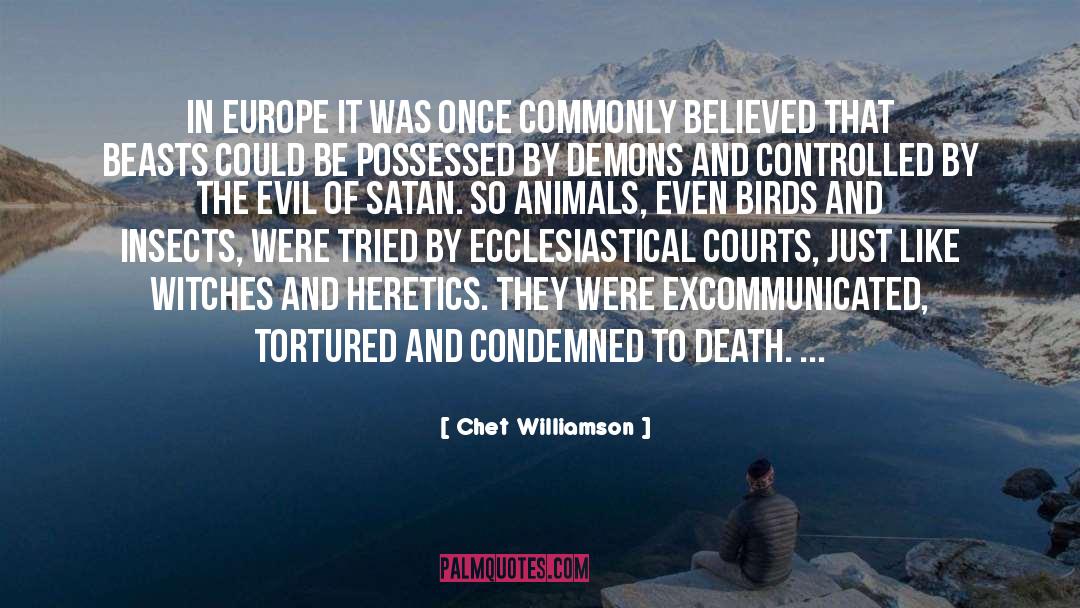 Heretics quotes by Chet Williamson