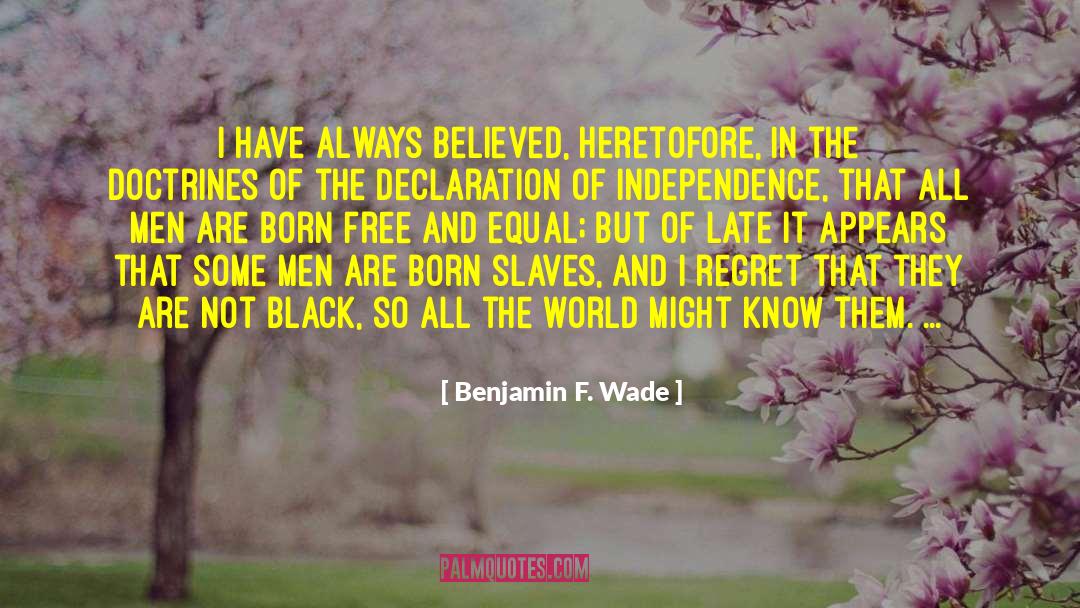 Heretofore Synonym quotes by Benjamin F. Wade