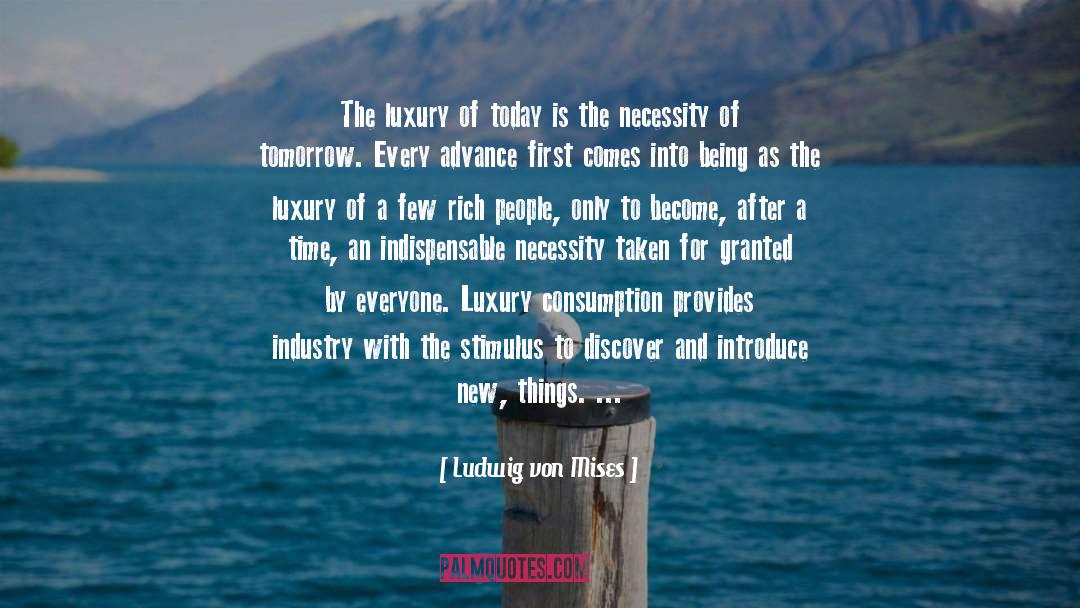 Heritage Industry quotes by Ludwig Von Mises