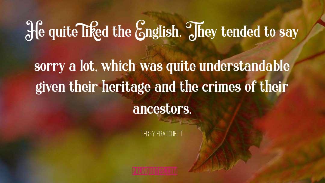 Heritage quotes by Terry Pratchett