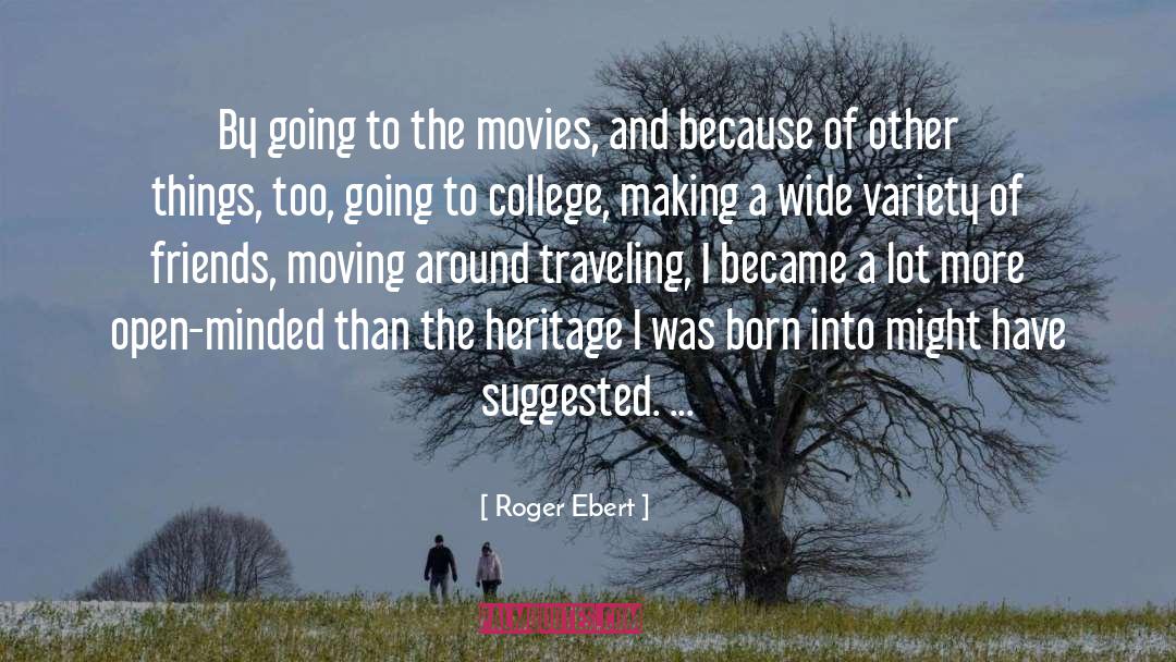 Heritage quotes by Roger Ebert