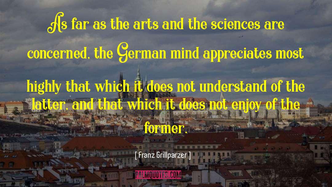 Hermann Franz Moritz Kopp quotes by Franz Grillparzer