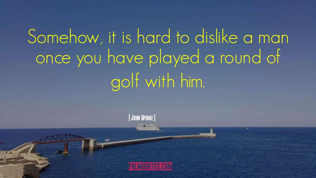 Hermanus Golf quotes by John Updike