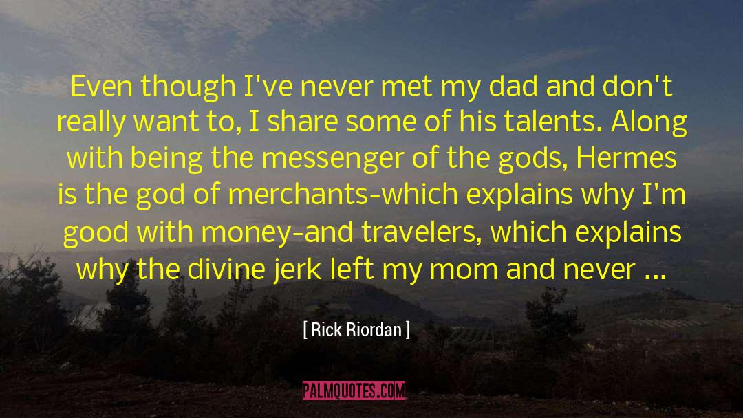 Hermes quotes by Rick Riordan