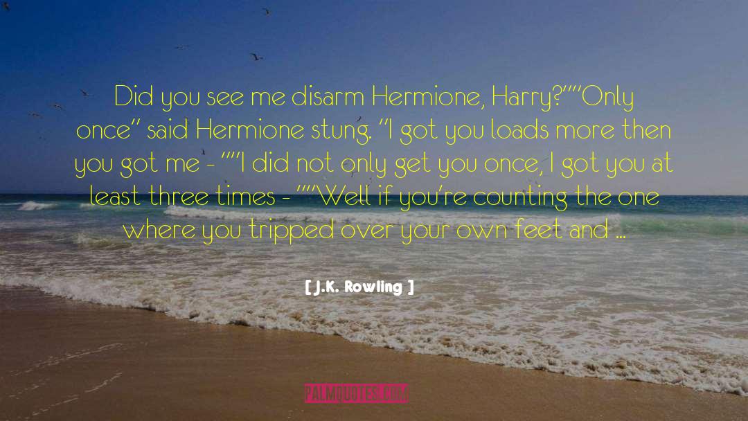 Hermione quotes by J.K. Rowling