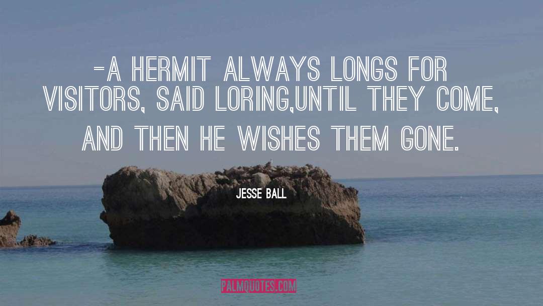 Hermit quotes by Jesse Ball
