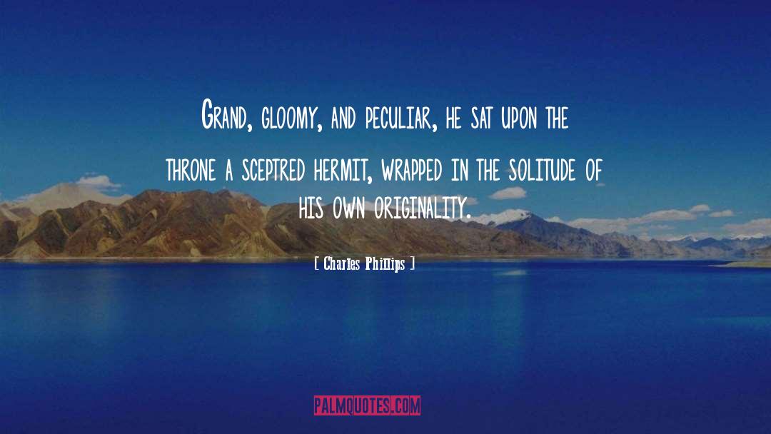 Hermit quotes by Charles Phillips