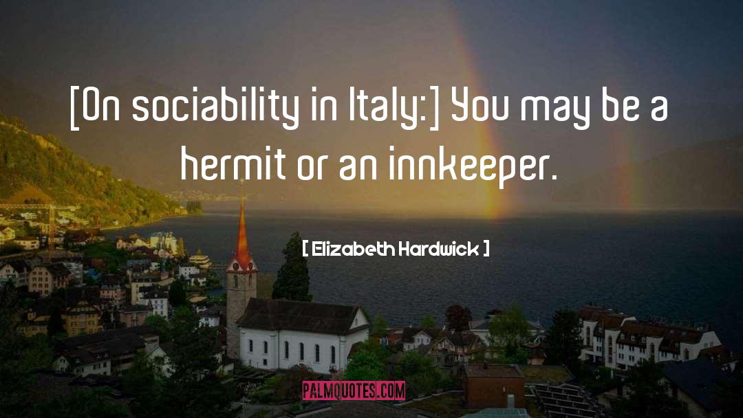 Hermits quotes by Elizabeth Hardwick