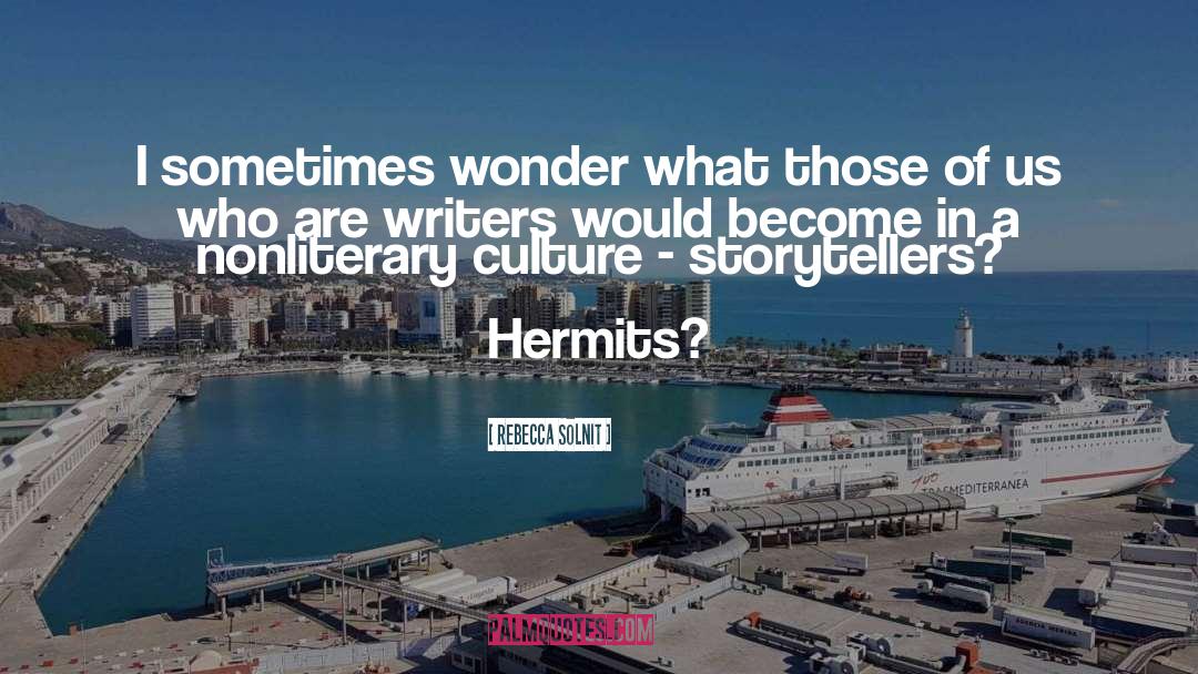 Hermits quotes by Rebecca Solnit