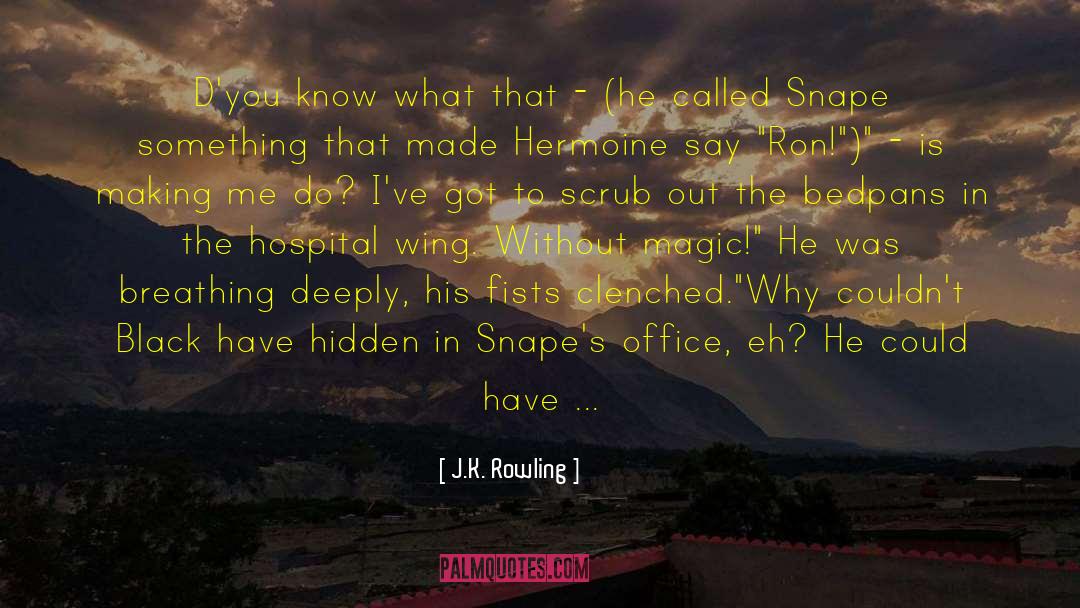 Hermoine quotes by J.K. Rowling