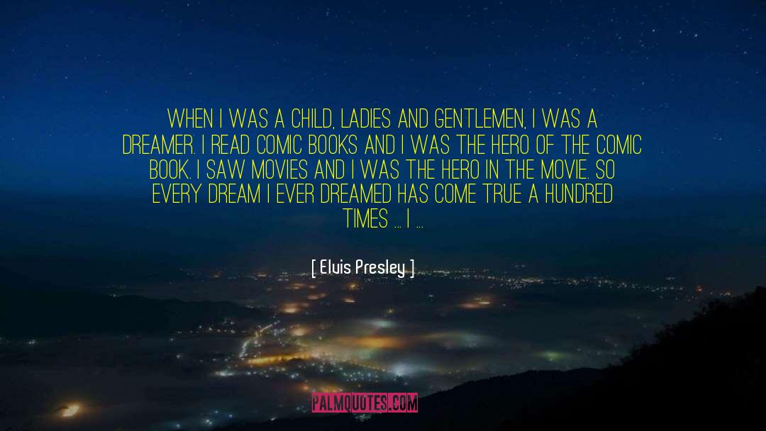 Hero And Anthony quotes by Elvis Presley