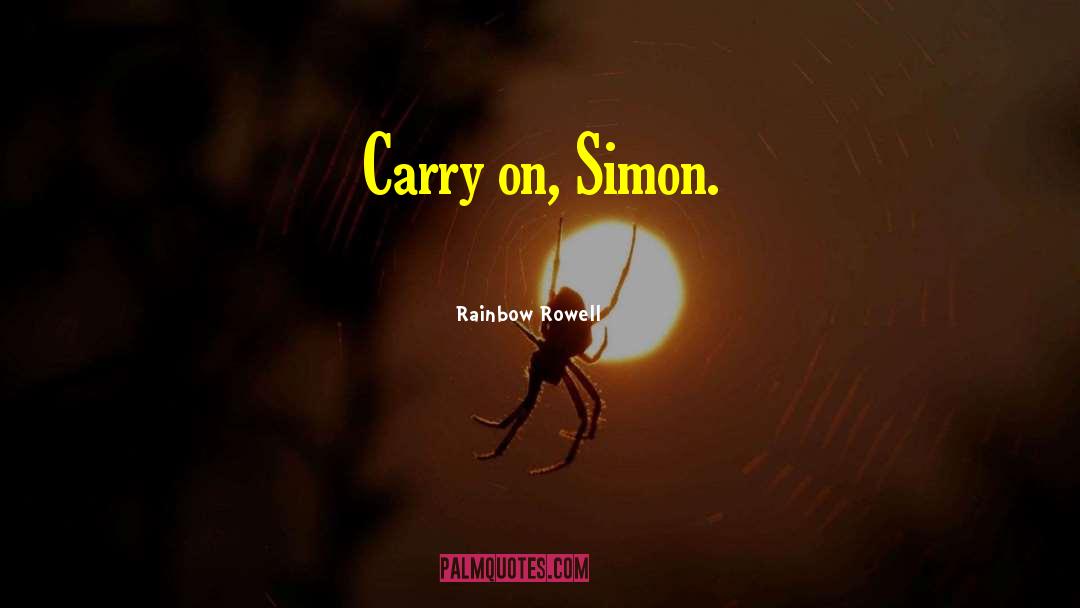 Hero Carry On Rainbow Sacrifice quotes by Rainbow Rowell