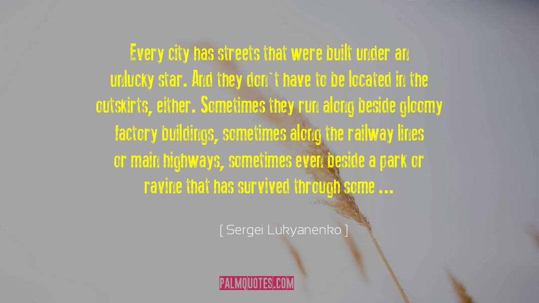 Hero Factory quotes by Sergei Lukyanenko