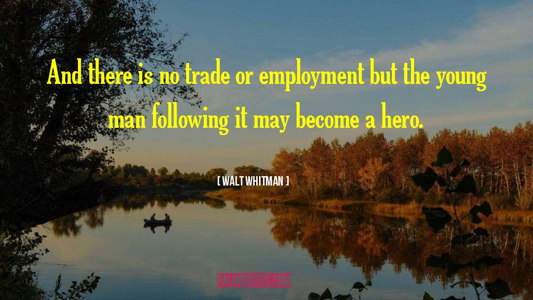 Hero Factory quotes by Walt Whitman
