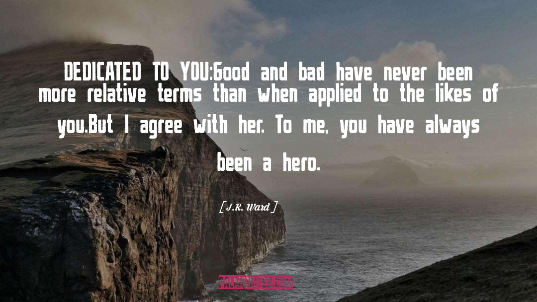 Hero quotes by J.R. Ward