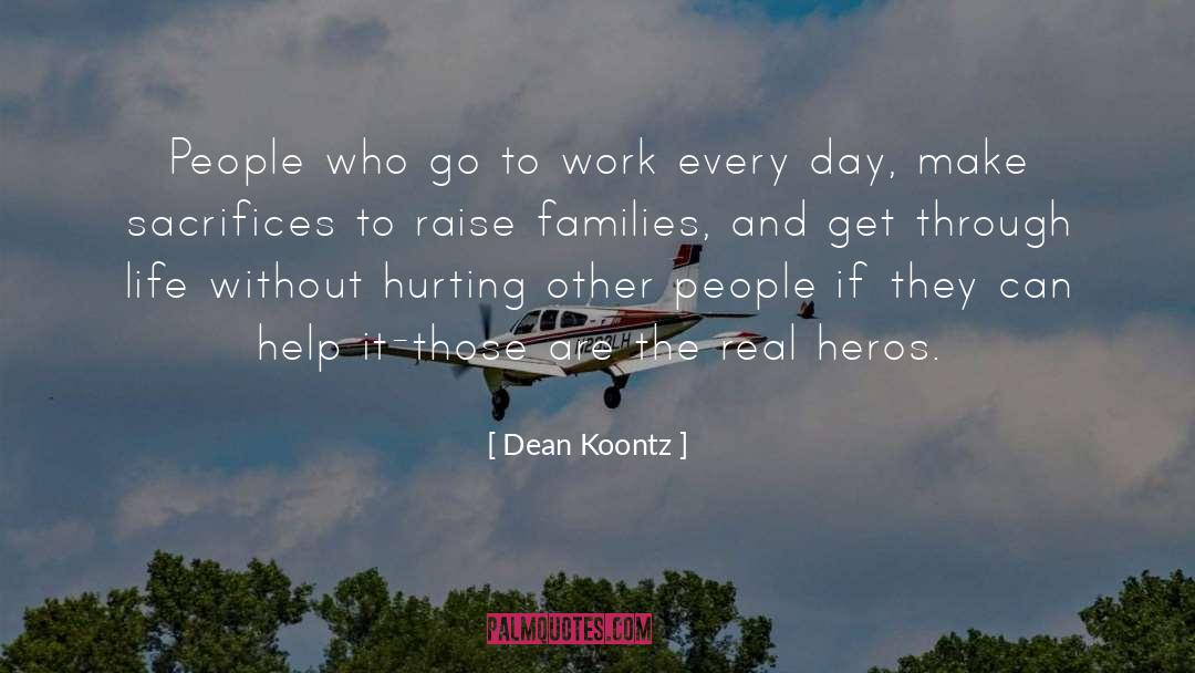 Hero quotes by Dean Koontz